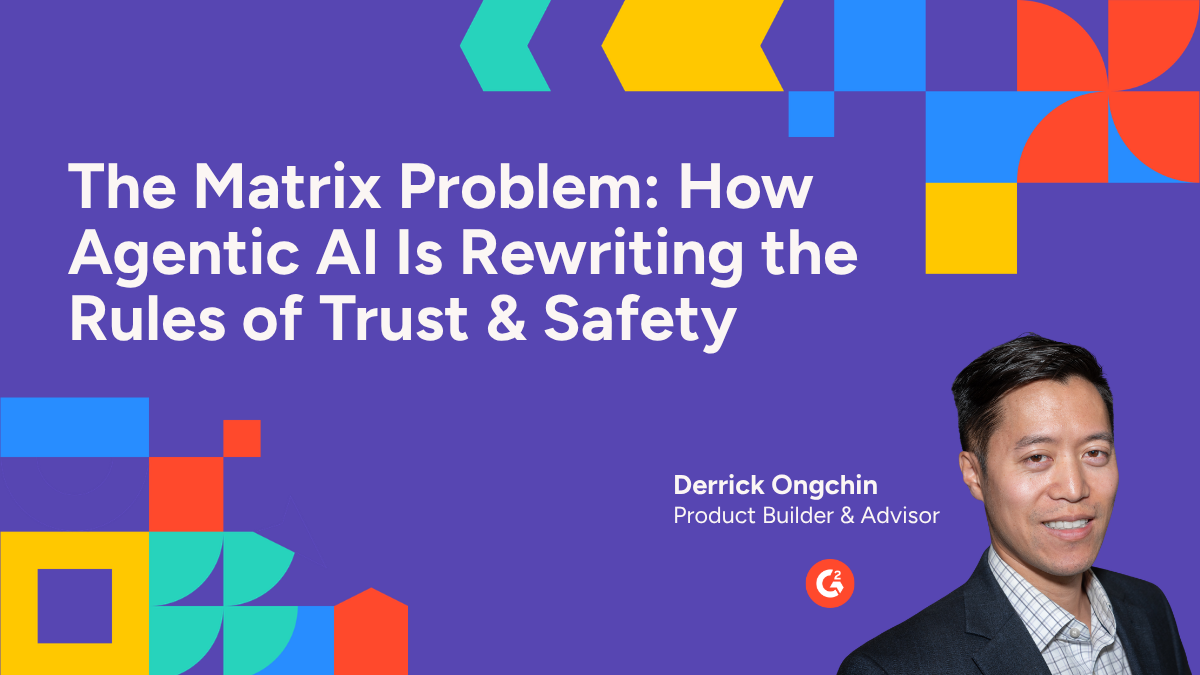 Trust & Safety in an Agentic World